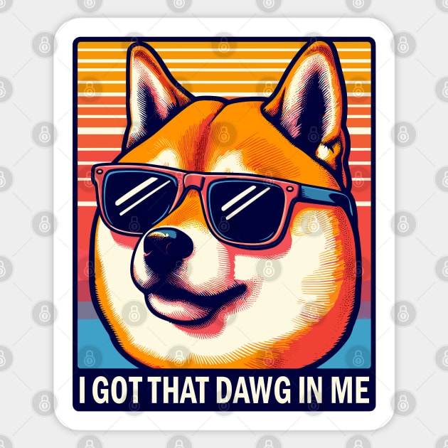 i got that doge/dawg in me Sticker by hunnydoll